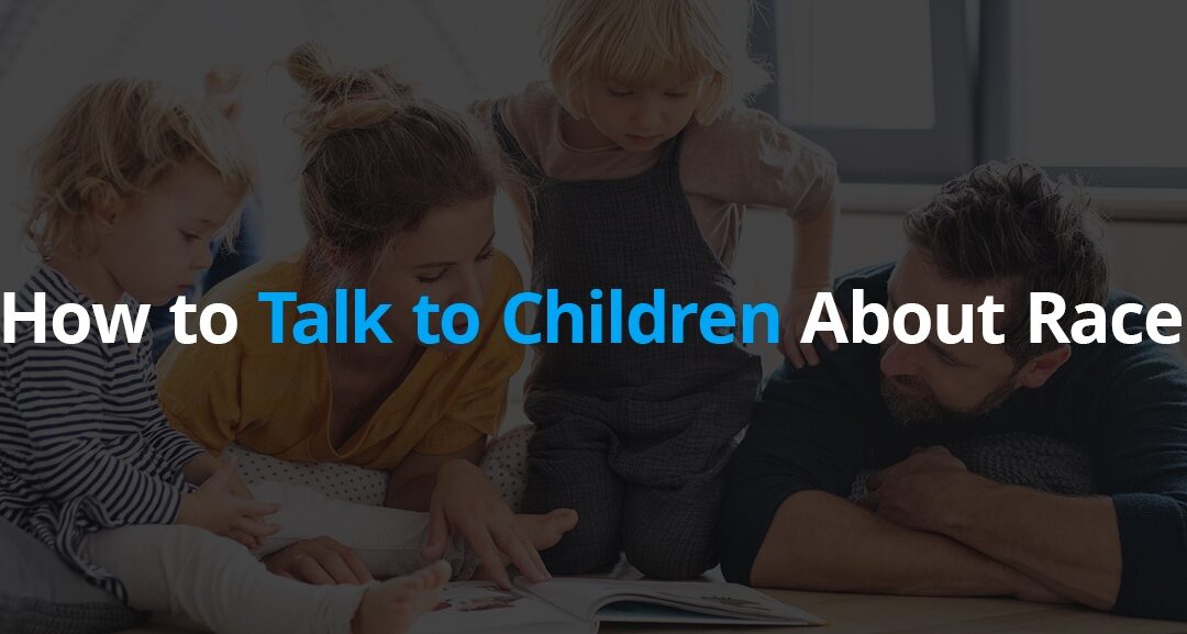 How to Talk to Children About Race