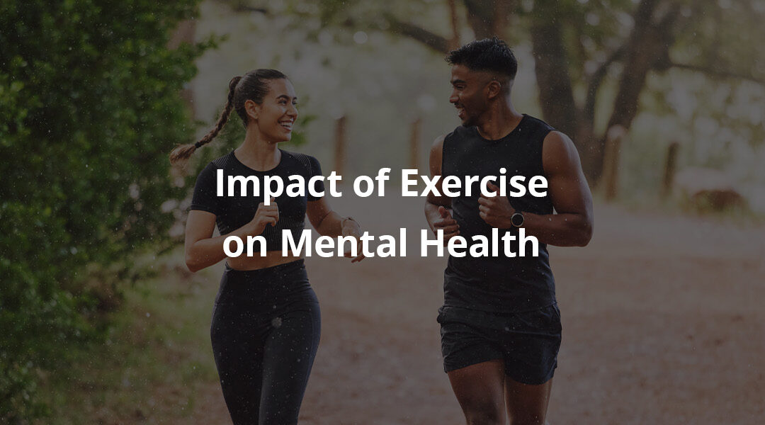 Impact of Exercise on Mental Health